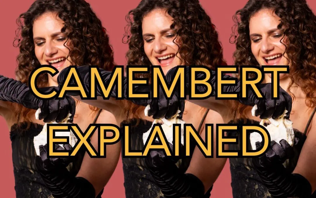 Camembert explained: french gastronomy cuisine and culture paris